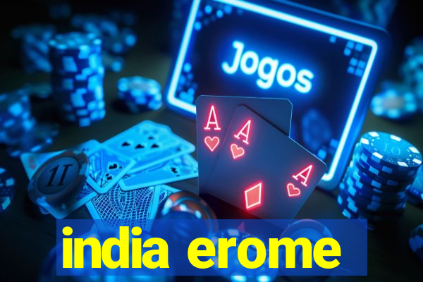 india erome